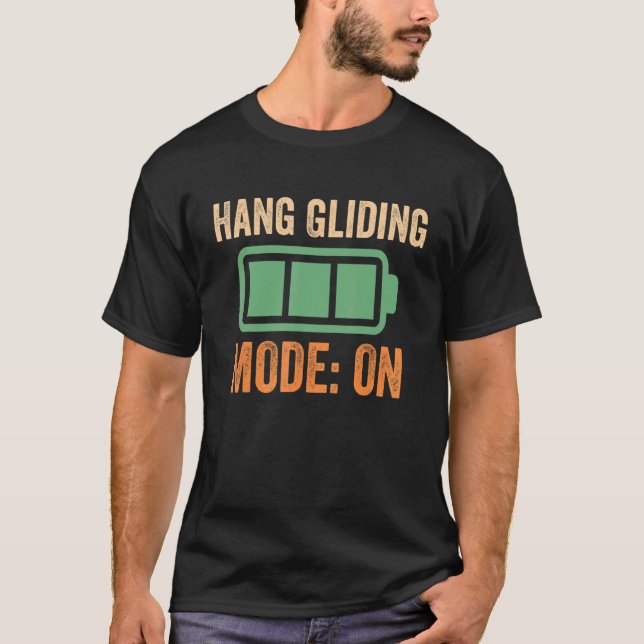 Hang Gliding Mode On Battery Design T-Shirt (Front)