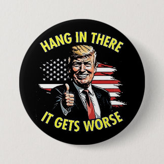 hang in there 3 inch round button