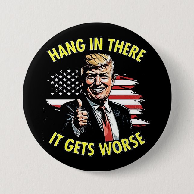 hang in there 3 inch round button (Front)