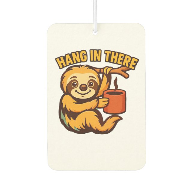 Hang in there baby sloth Classic T-Shirt Air Freshener (Front)