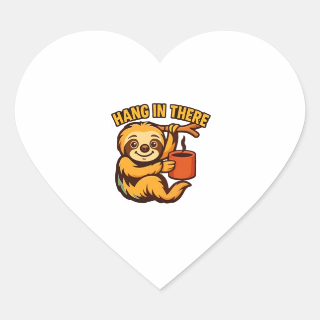 Hang in there baby sloth Classic T-Shirt Heart Sticker (Front)