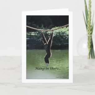 Hang In There Card