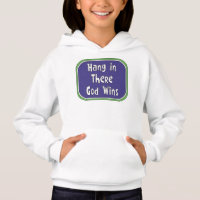 Hang in There - Dieu gagne