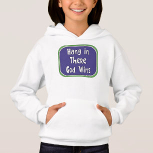 Hang in There - Dieu gagne