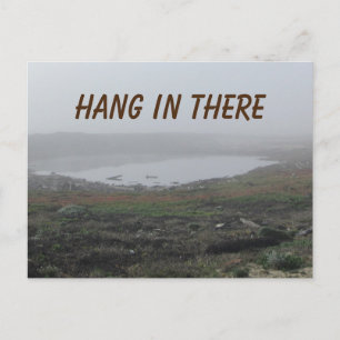 Hang in There Foggy Landscape Photo Encouraging Postcard