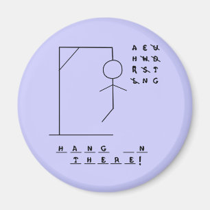 "Hang In There!" Hangman Game Magnet