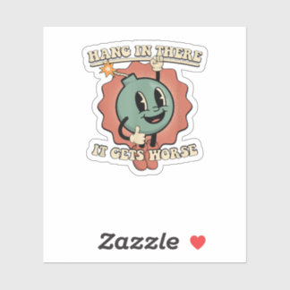 hang in there it gets worse