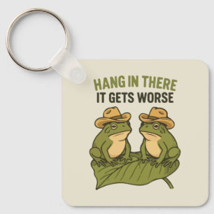 Hang in there it gets worse funny frog keychain