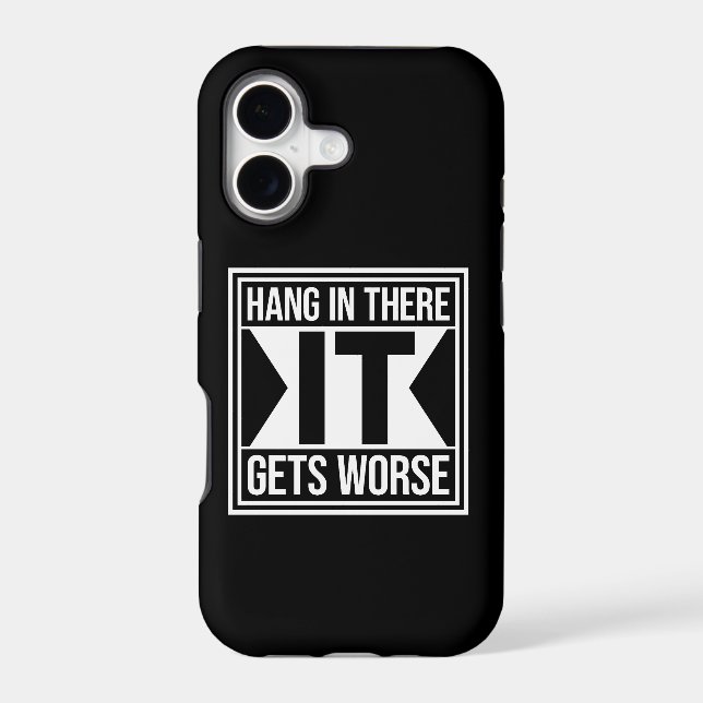 Hang In There It Gets Worse Funny Quote Fun Joke (Back)