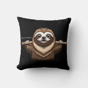 "Hang in There": Sloth's Encouraging Words Throw Pillow