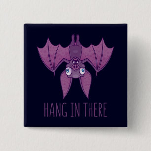 Hang In There Wacky Vampire Bat 2 Inch Square Button