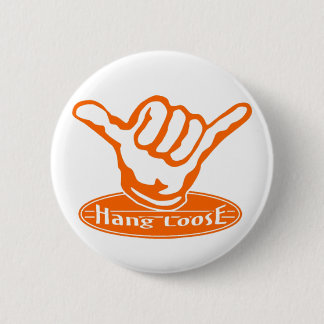 Hang Loose 2 Inch Round Button