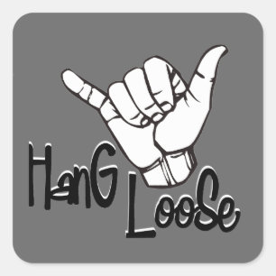 Hang Loose - Hand Sign Square Sticker