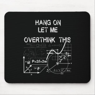 hang on let me overthink this back to School Math Mouse Pad