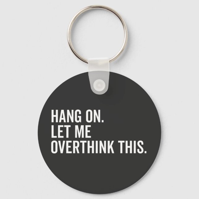 Hang on. Let me overthink this. Keychain (Front)