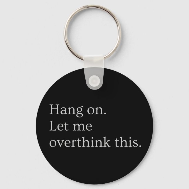 Hang on. Let me overthink this. Keychain (Front)