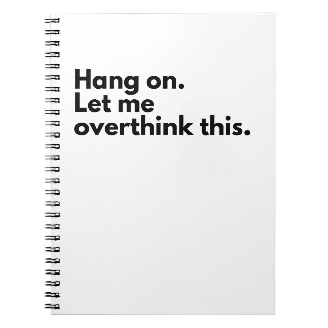 Hang on. Let me overthink this. Notebook (Front)