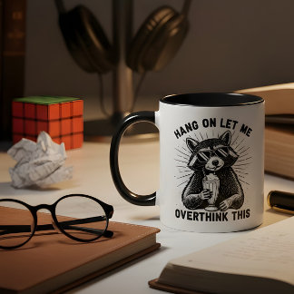 Hang On Let Me Overthink This Two-Tone Coffee Mug