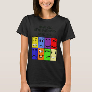 Hang on , let me put my game face on T-Shirt