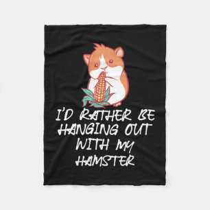 Hang Out With My Hamster Fleece Blanket
