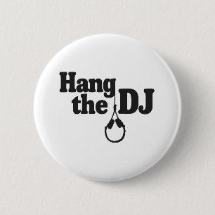 hang the dj 2 inch round button