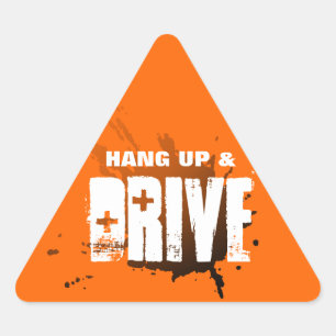 Hang up and drive triangle sticker