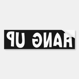 HANG UP (reversed) Bumper Sticker