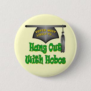 Hang With Hobos 2 Inch Round Button