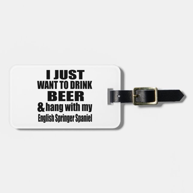 Hang With My English Springer Spaniel Luggage Tag (Front Horizontal)
