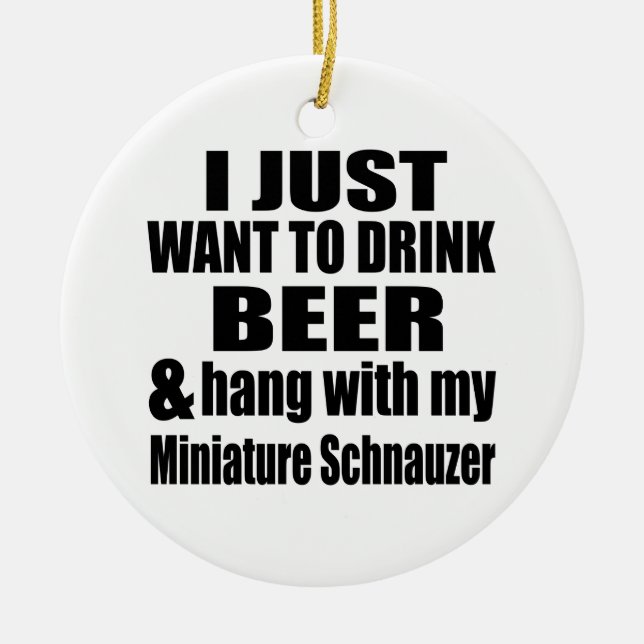 Hang With My Miniature Schnauzer Ceramic Ornament (Front)