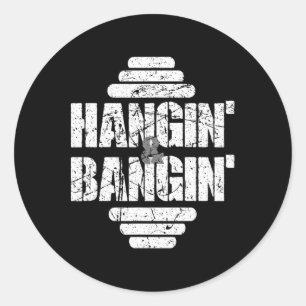 Hangin' And Bangin' Bodybuilding Weightlifting Gif Classic Round Sticker