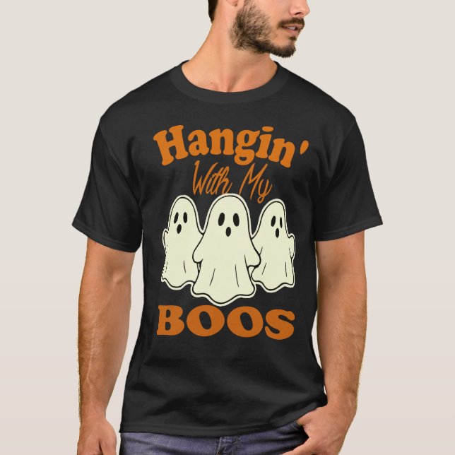 Hangin’ With My Boos – Cute Halloween Ghost T-Shirt (Front)