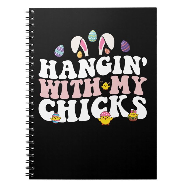 Hangin' With My Chicks Easter Bunny Groovy Retro Notebook (Front)