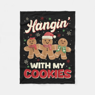 Hangin With My Cookies Gingerbread Man Xmas Teache Fleece Blanket