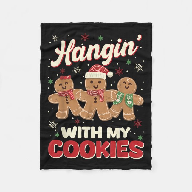 Hangin With My Cookies Gingerbread Man Xmas Teache Fleece Blanket (Front)