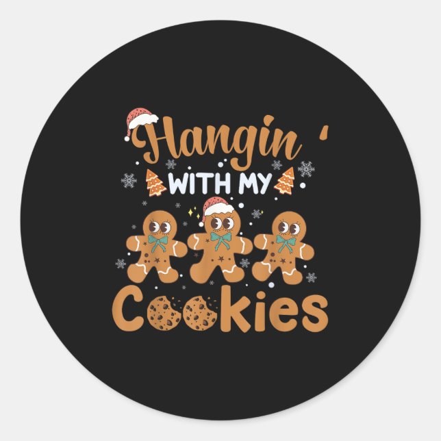 Hangin With My Cookies Gingerbread Women Christmas Classic Round Sticker (Front)