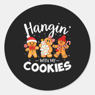 Hangin With My Cookies Gingerbread Women Christmas Classic Round Sticker