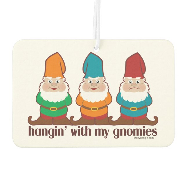Hangin' With My Gnomies Air Freshener (Back)