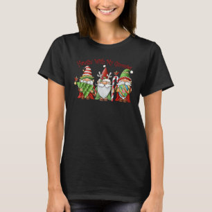 Hangin' With My Gnomies Gnomes Merry Christmas 6 T-Shirt