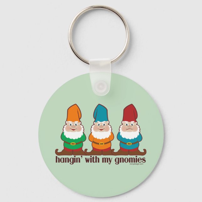 Hangin' With My Gnomies Humour Keychain (Front)