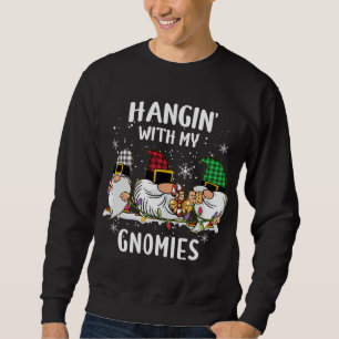 Hangin' With My Gnomies Three Gnomes Christmas Buf Sweatshirt