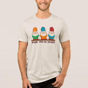 Hangin' With My Gnomies Tri-Blend Shirt