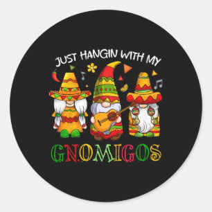 Hangin With My Gnomigos 3 Mexican Gnomes Cinco De Classic Round Sticker