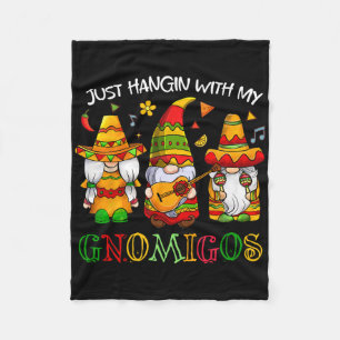 Hangin With My Gnomigos 3 Mexican Gnomes Cinco De Fleece Blanket
