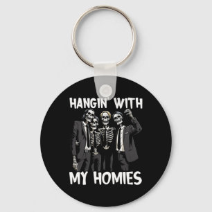 Hangin With My Homies Funny Skeleton Halloween Cos Keychain