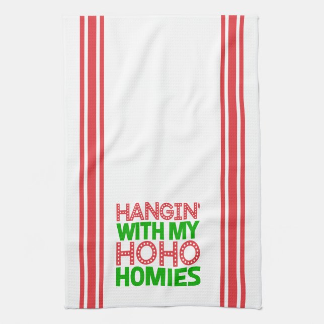 Hangin With My Homies Red and Green Christmas Kitchen Towel (Vertical)