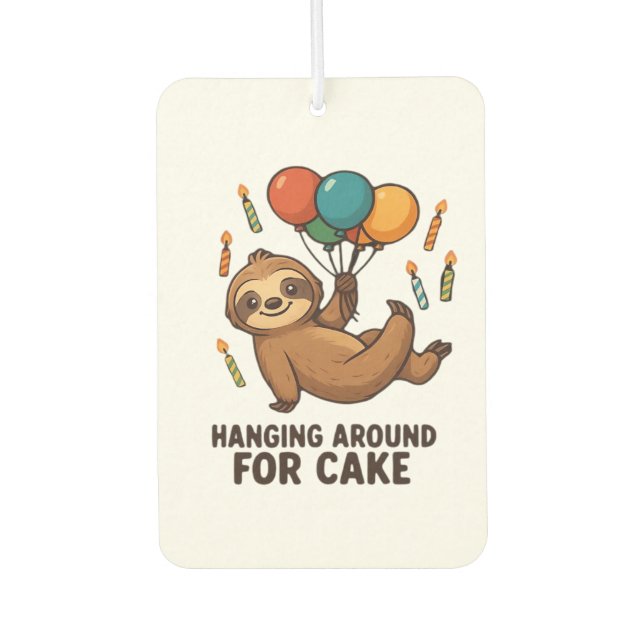 Hanging Around For Cake Birthday Balloon Sloth , C Air Freshener (Front)