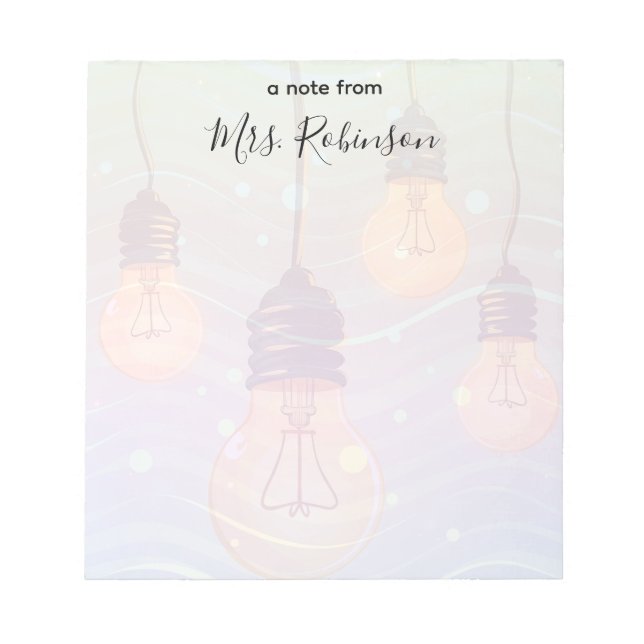 Hanging Glowing Lightbulbs Customizable Teacher Notepad (Front)