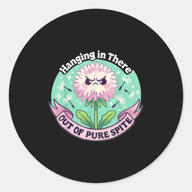 Hanging In There Out Of Pure Ste  Classic Round Sticker (Front)