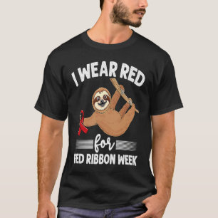 Hanging sloth We Wear Red For Red Ribbon Week Awar T-Shirt